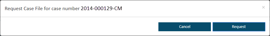 Request Case File confirmation